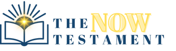 The Now Testament