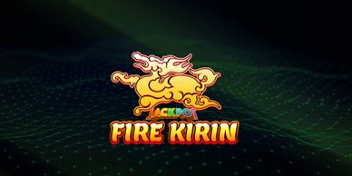 Fire Kirin App - Download Fire Kirin - Fire Kirin Online - Get Fire Kirin - Fire Kirin 