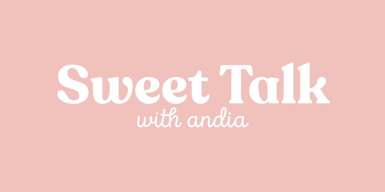 Sweet Talk with andia logo on a soft pink background.