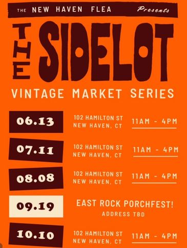 Flyer for The Sidelot vintage market series with dates and times in New Haven.