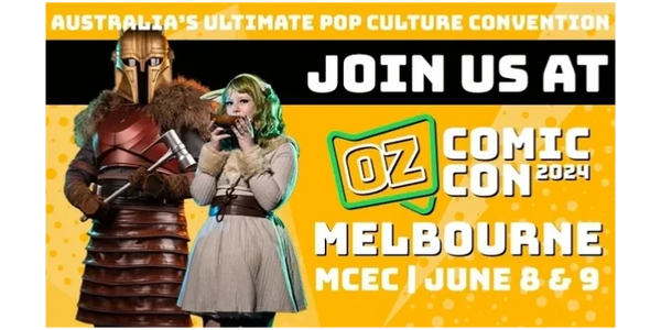 An ad that shows two cosplayers dressing up for Oz Comic-Con Melbourne