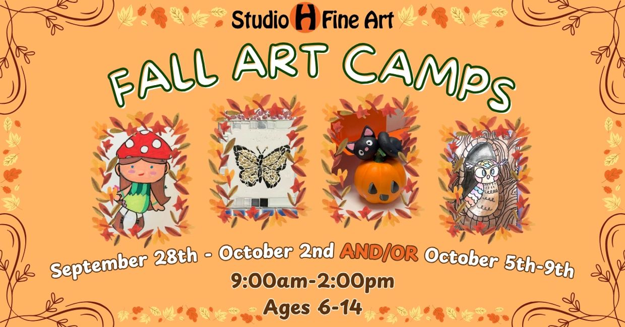 Studio H Fine Art Fall Art Camps for kids ages 6-14.