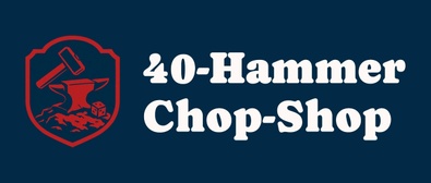 40-Hammer Chop-Shop
