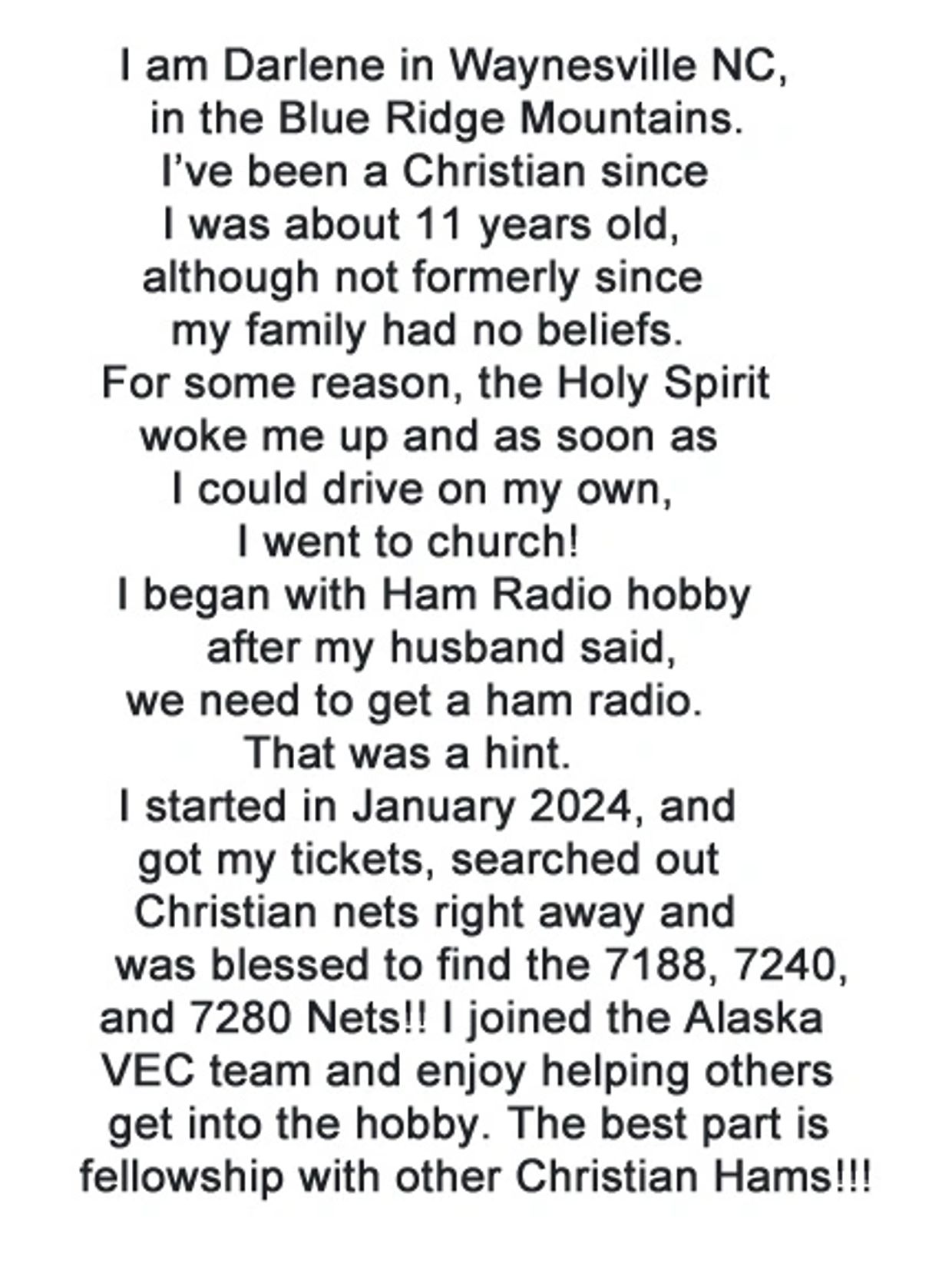 Darlene from Waynesville, NC shares her Christian faith and ham radio hobby journey.
