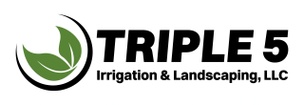 Triple 5 Irrigation and Landscaping, LLC