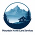 Mountain Home Care Services
