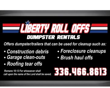 Liberty Roll Off Dumpster Rental containers can be used to clean up.