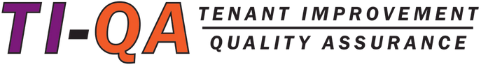 TI-QA     Tenant Improvement - Quality Assurance