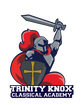 Trinity Knox 
Classical Academy