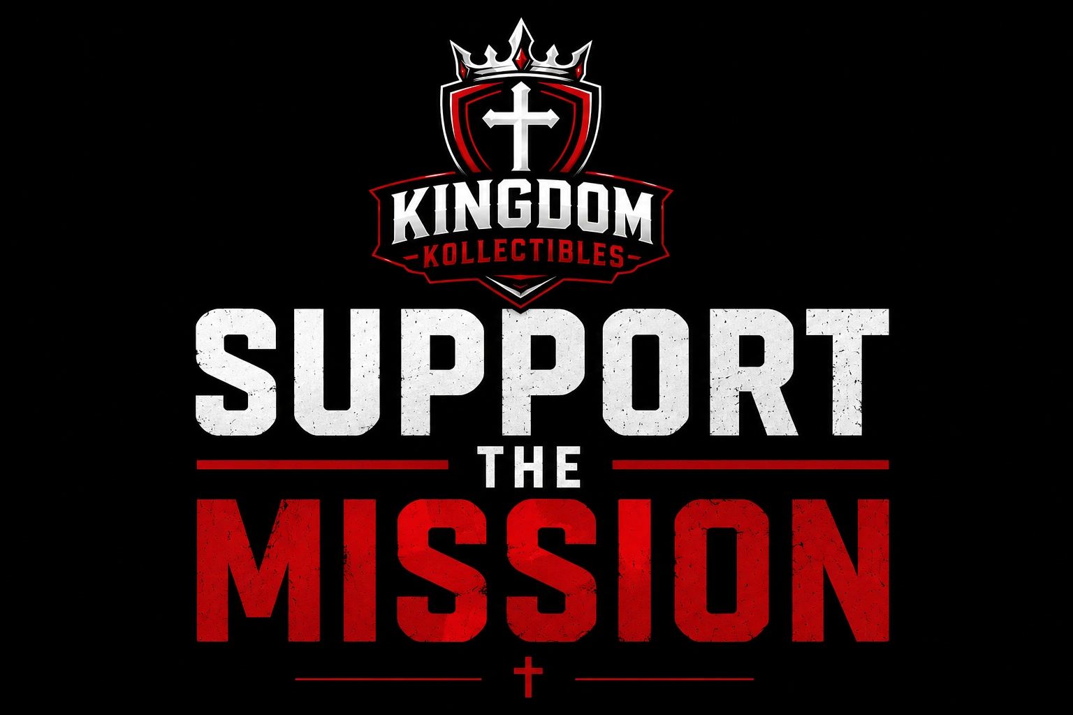 Kingdom Kollectibles logo with 'Support the Mission' text.