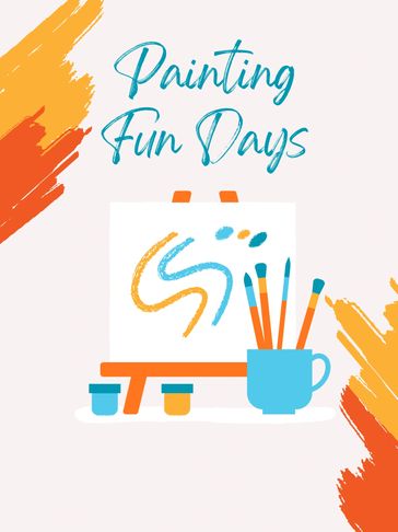 Colorful painting setup with brushes and canvas titled 'Painting Fun Days'.