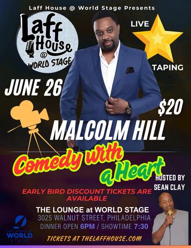 Comedy show featuring Malcolm Hill live taping at Laff House on June 26.