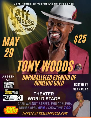 Tony Woods comedy show at Laff House World Stage, Philadelphia on May 29.
