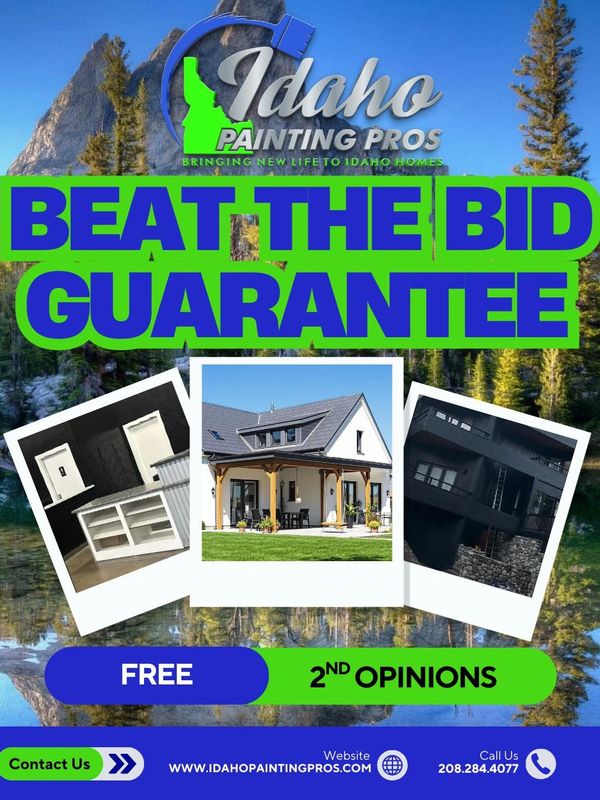 Idaho Painting Pros offers a beat the bid guarantee and free second opinions on painting jobs.
