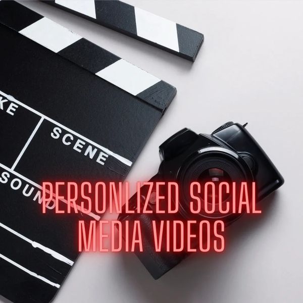 PERSONALIZED VIDEOS