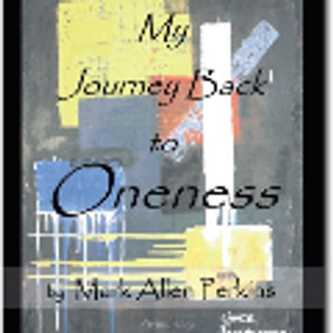 My Journey Back to Oneness