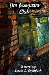 The Dumpster Club Young Adult Novel