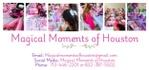 Magical Moments of Houston