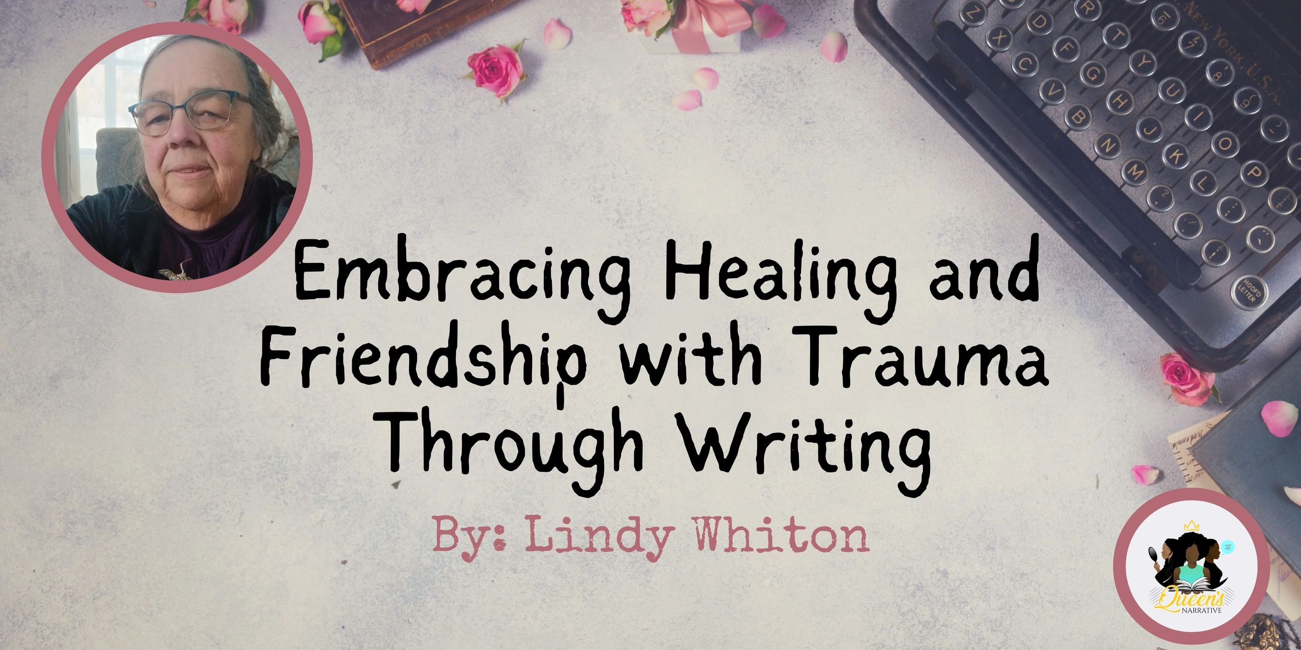 Embracing Healing and Friendship with Trauma Through Writing
