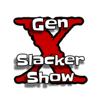 Gen X Slacker Show