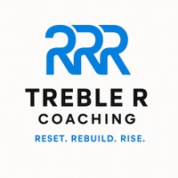 Treble R Coaching
Reset.rebuild.rise