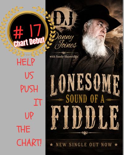 DJ Danny Joines' new single 'Lonesome Sound of a Fiddle' debuts at #17.
