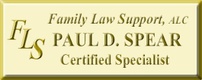 Family Law Support, PC           Paul D. Spear,CFLS