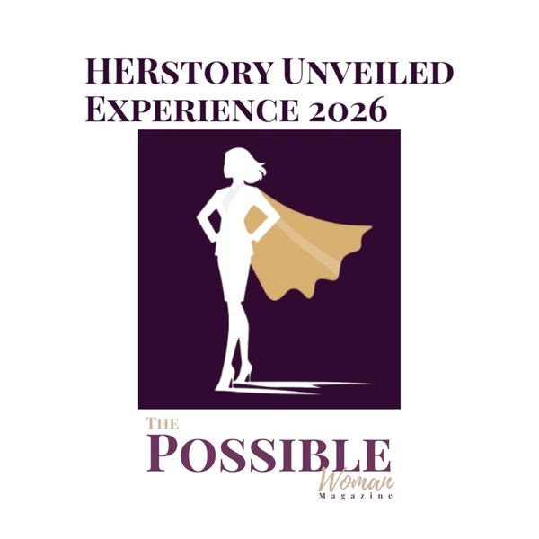 Logo for Herstory Unveiled Experience 2026 by The Possible Woman Magazine.