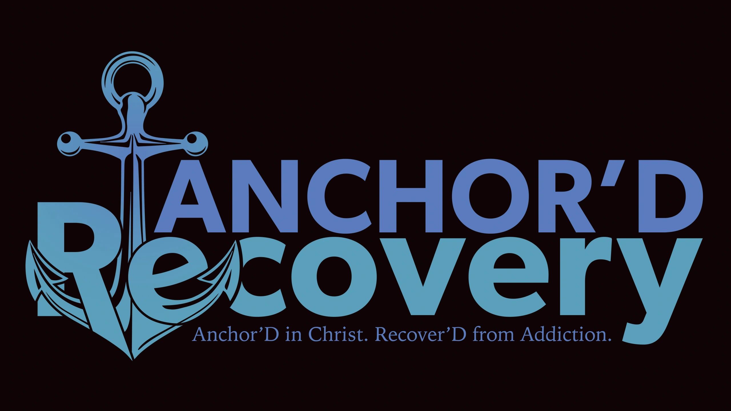 Anchor'D Recovery