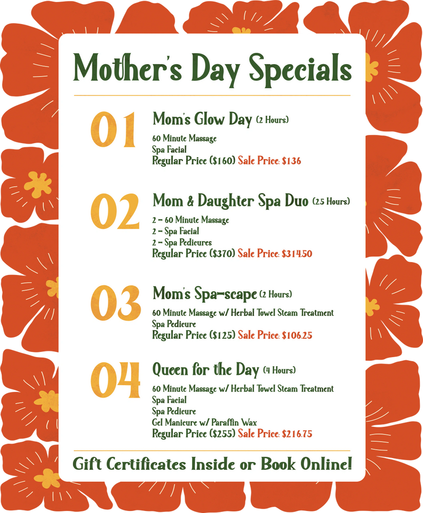 Mother's Day Spa Specials with Massages, Facials and Pedicures.