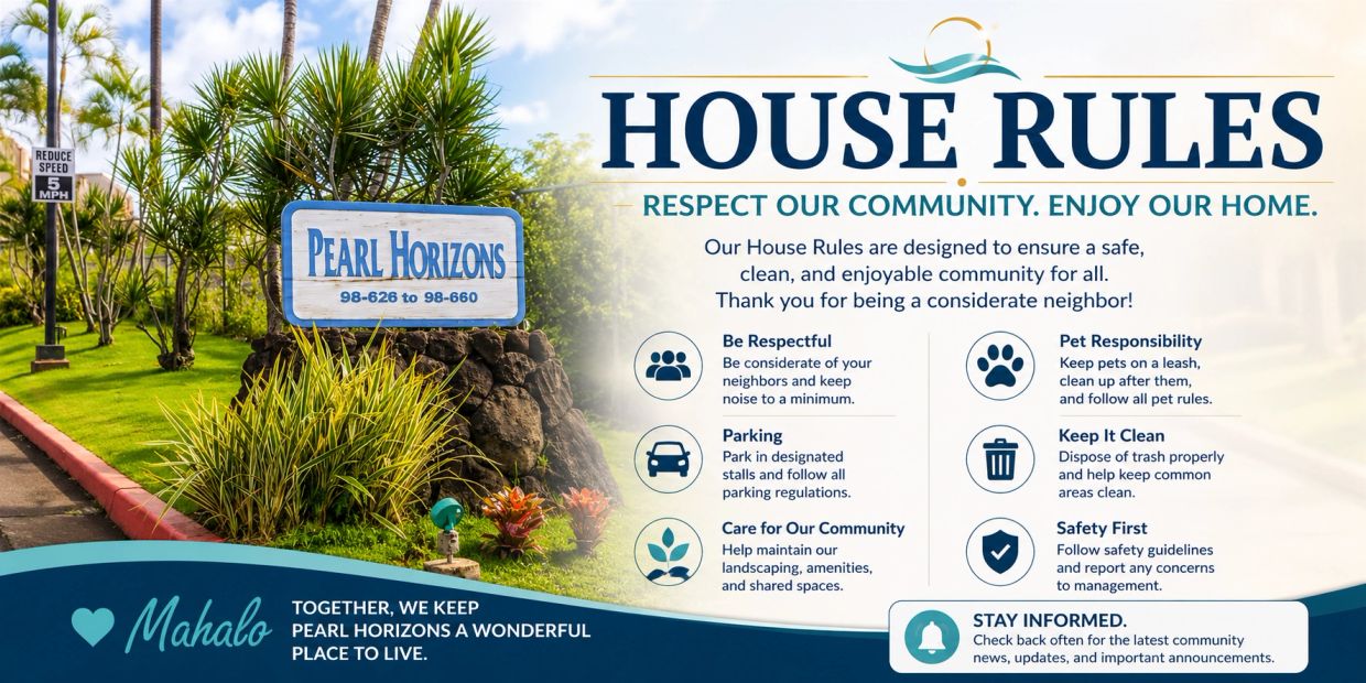 House rules for Pearl Horizons community to ensure safety and respect.