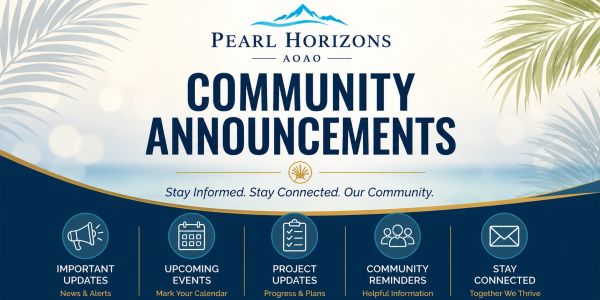 Community announcements from Pearl Horizons AOAO.