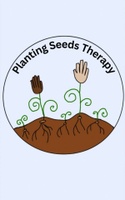 Planting Seeds Therapy