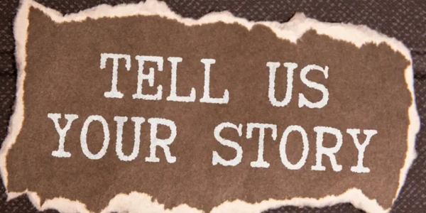 Tell us your story