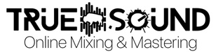 Mixing & Mastering - True Sound Studios