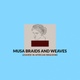 Musa Braids and Weaves