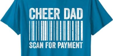 Cheer Dad Scan for Payment - various sizes and colors.  Click for pricing!