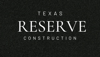 Texas Reserve Construction 