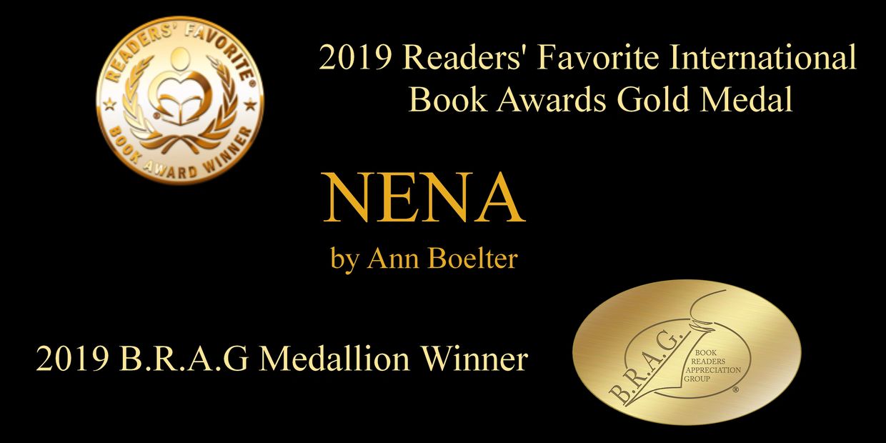 Readers' Favorite International Book Awards Gold Medal & BRAG Medallion for NENA by Ann Boelter