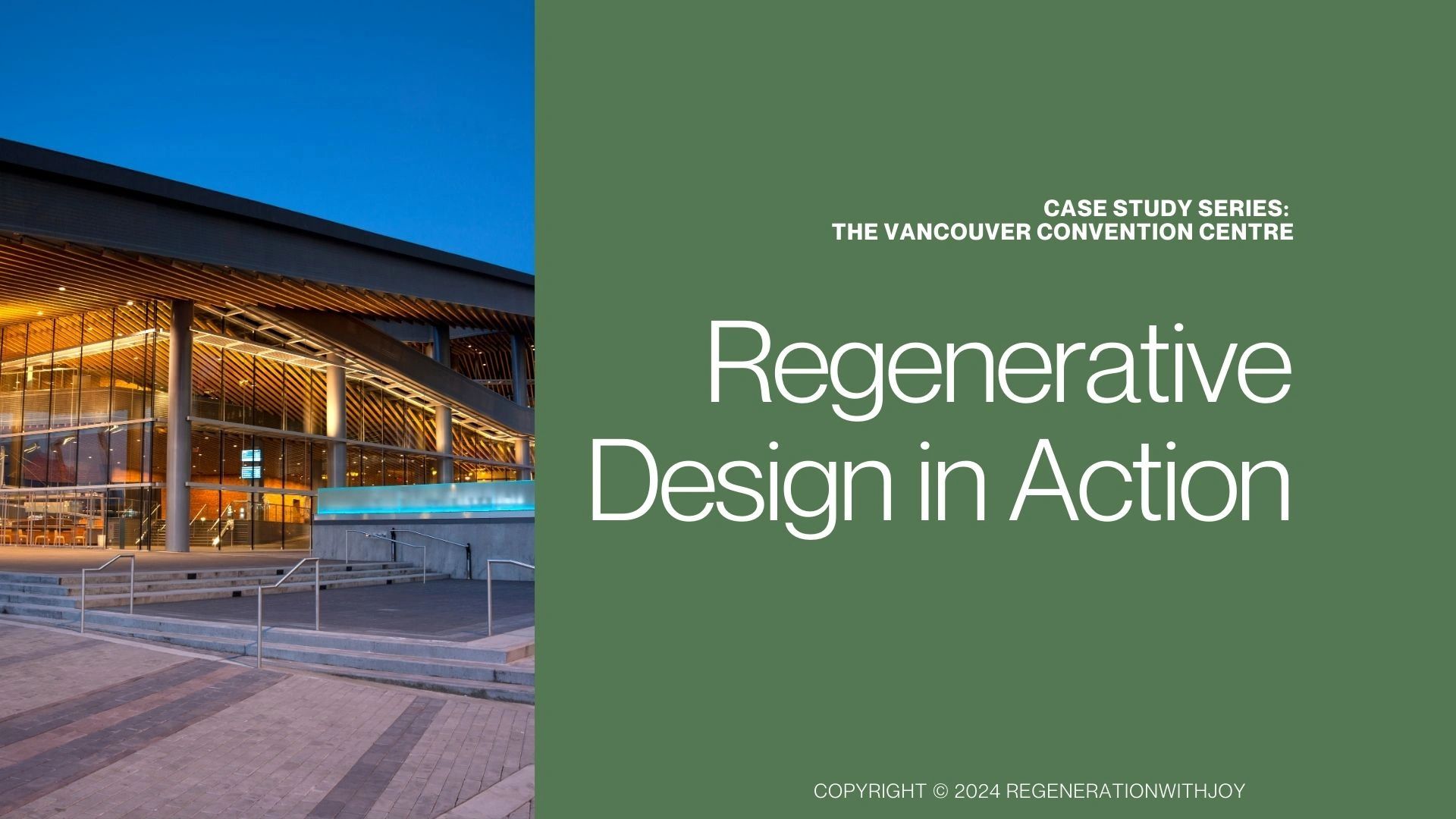 Case Study Series: The Vancouver Convention Centre