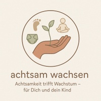 Achtsam Wachsen
