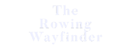 
the Rowing
WayFinder 