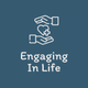  Engaging In Life!