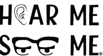 Hear Me See Me