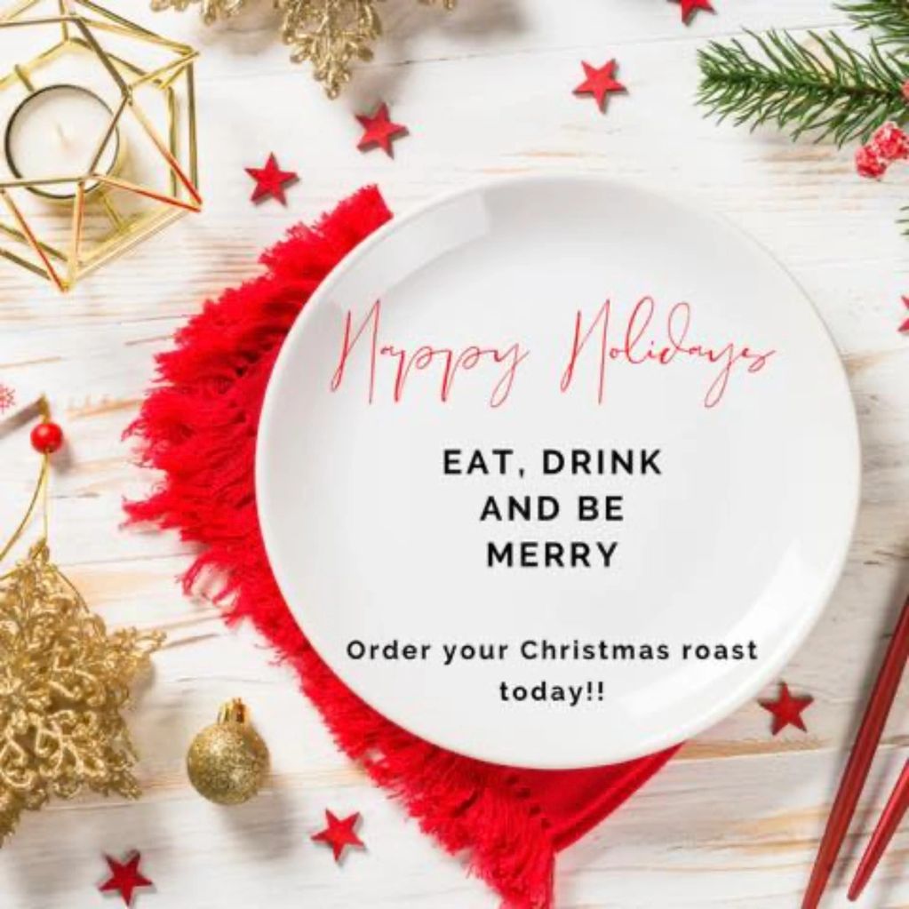 Don’t Forget To Order Your Holiday Roast. 