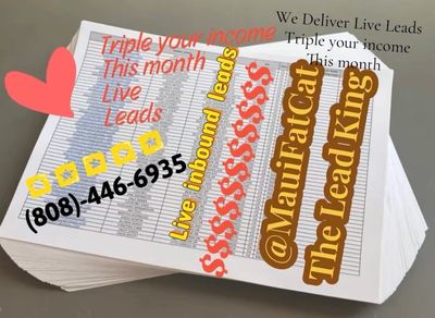 Lead Generator KING 
IF YOU NEED TO TRIPLE INCOME THIS MONTH
(808)-466-6935