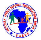 SOUTHERN AFRICA REFUGEE ORGANISATIONS FORUM (SAROF)