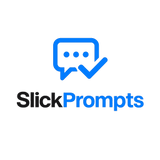 Slick Prompts