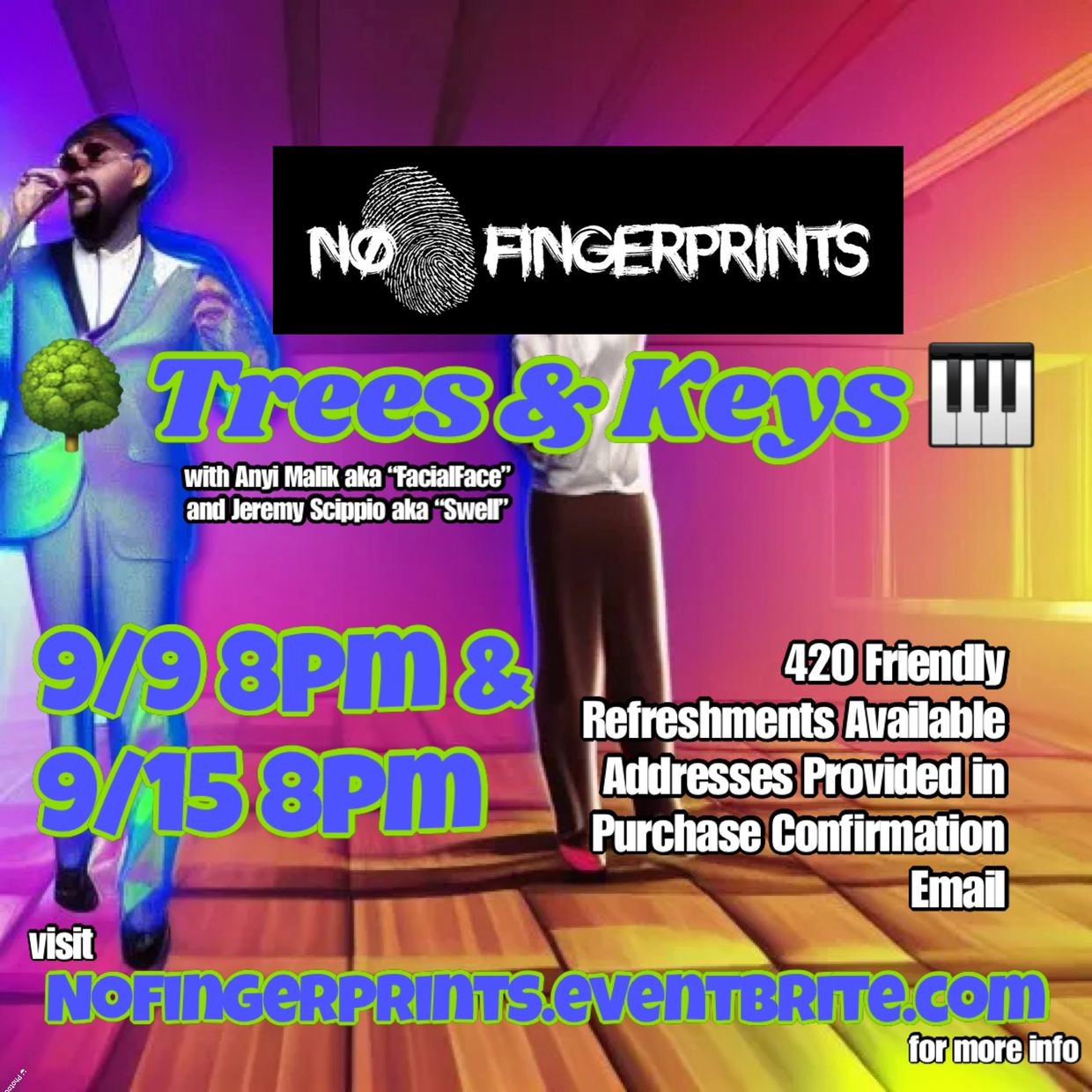 No Fingerprints presents Trees &amp; Keys events on 9/9 and 9/15 at 8pm.