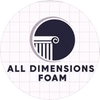 All Dimensions Foam